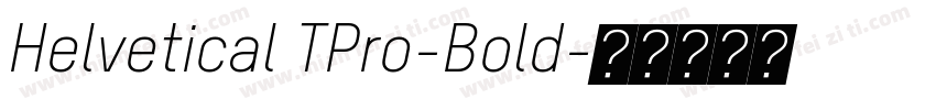 Helvetical TPro-Bold字体转换